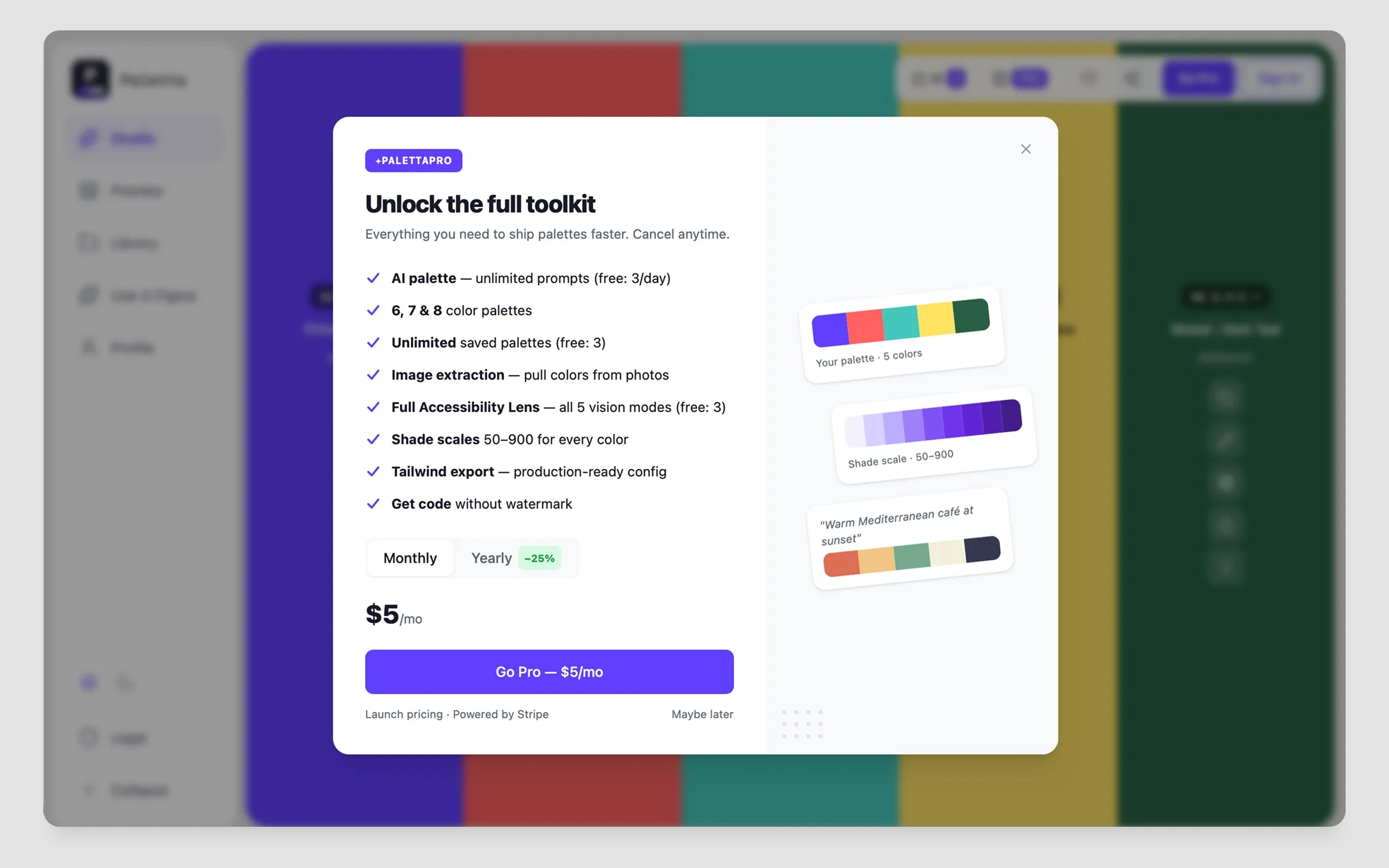 The Pro upgrade modal over the app, listing unlimited AI prompts, larger palettes, the full accessibility lens, shade scales and Tailwind export, priced at 5 dollars a month.