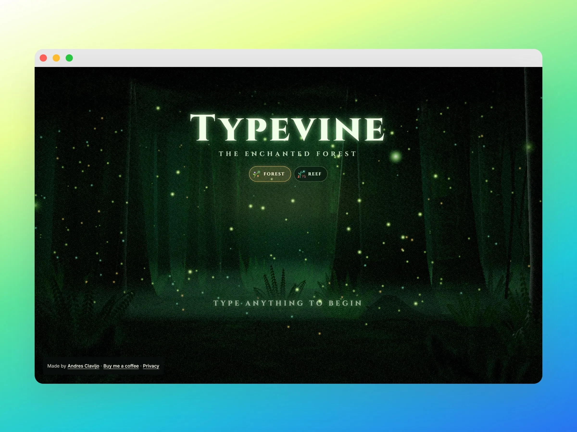 The Typevine title screen: the word Typevine glowing over a dark forest full of fireflies, with Forest and Reef buttons and the prompt “Type anything to begin”.